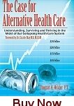 The Case for Alternative HealthCare